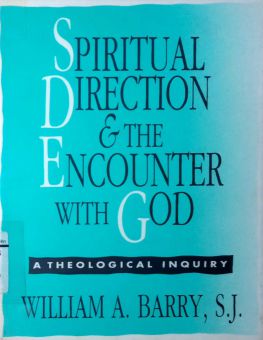 SPIRITUAL DIRECTION AND THE ENCOUNTER WITH GOD