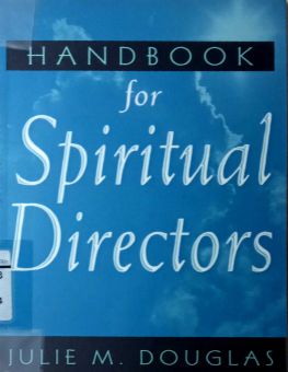 HANDBOOK FOR SPIRITUAL DIRECTORS