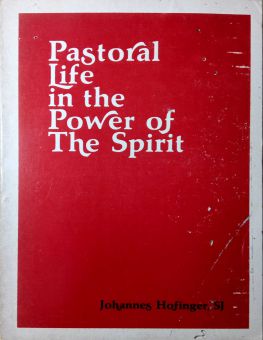 PASTORAL LIFE IN THE POWER OF THE SPIRIT 
