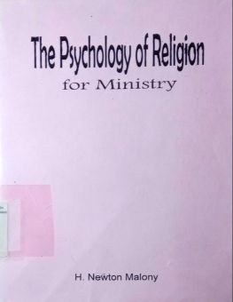 THE PSYCHOLOGY OF RELIGION FOR MINISTRY