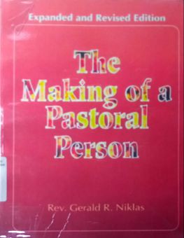 THE MAKING OF A PASTORAL PERSON