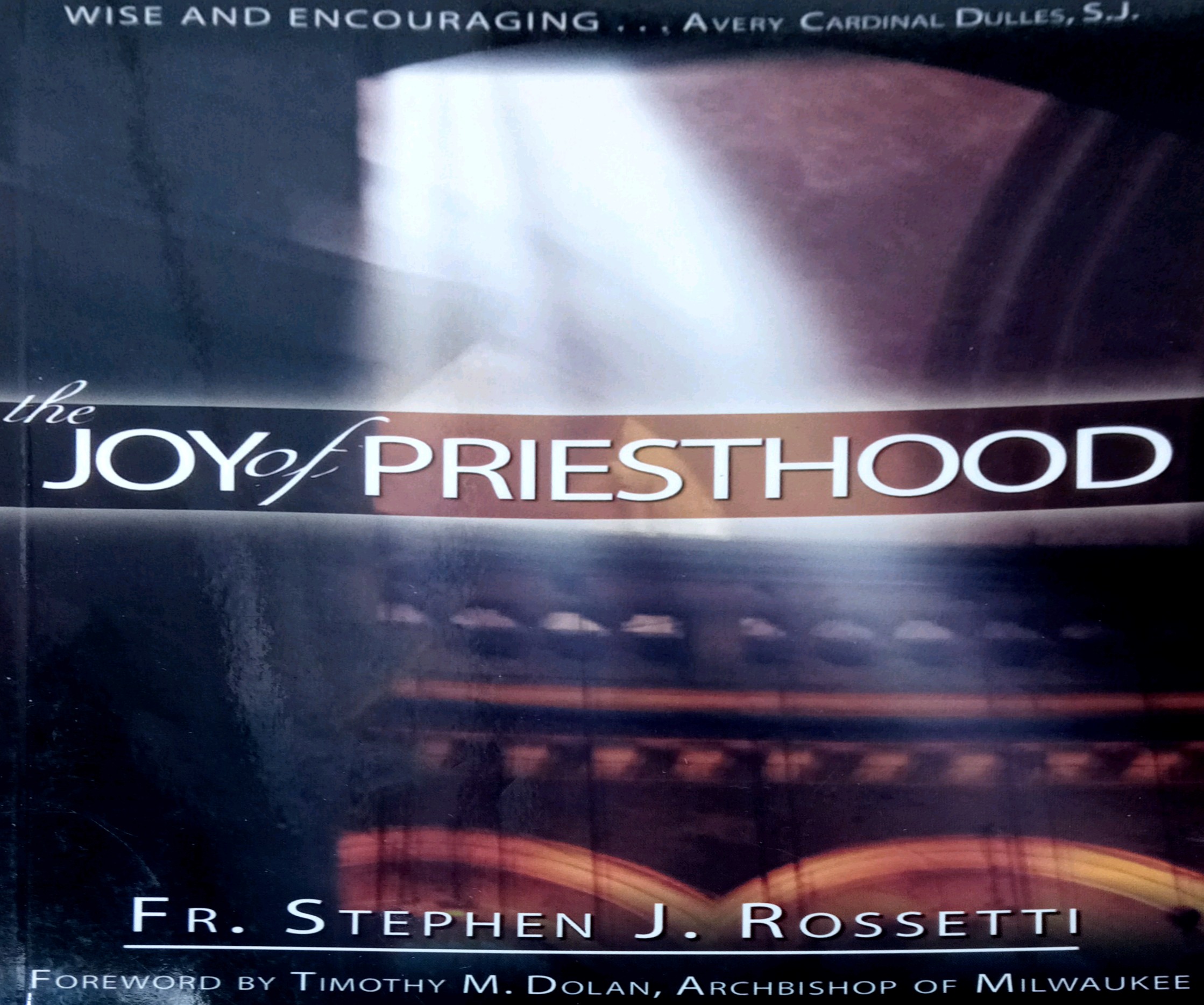 THE JOY OF PRIESTHOOD