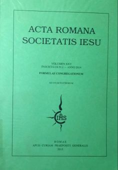 ACTA ROMANA SOCIETATIS IESU: FASCICULUS IV,2- ANNO 2014