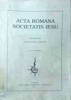 ACTA ROMANA SOCIETATIS IESU: FASCICULUS III- ANNO 2010 - AD USUM NOSTRORUM