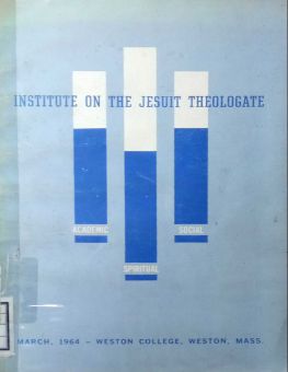 PROCEEDINGS OF THE INSTITUTE ON THE JESUIT THEOLOGATE