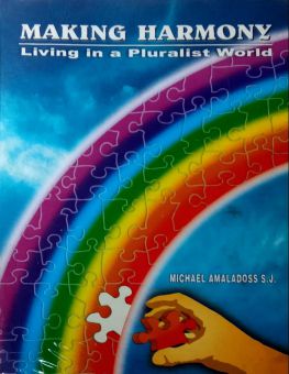 MAKING HARMONY: LIVING IN A PLURALIST WORLD