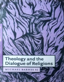 THEOLOGY AND THE DIALOGUE OF RELIGIONS