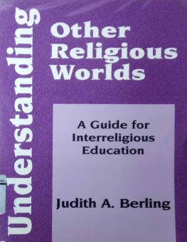 UNDERSTANDING OTHER RELIGIOUS WORLDS