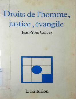 DROITS DE L'HOMME, JUSTICE, ÉVANGILE
