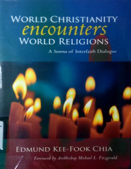 WORLD CHRISTIANITY ENCOUNTERS WORLD RELIGIONS