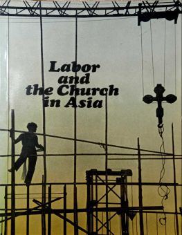 LABOR AND THE CHURCH IN ASIA