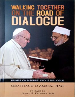 WALKING TOGETHER ON THE ROAD OF DIALOGUE