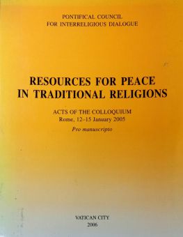 RESOURCES FOR PEACE IN TRADITIONAL RELIGIONS 