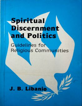 SPIRITUAL DISCERNMENT AND POLITICS