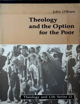 THEOLOGY AND THE OPTION FOR THE POOR 