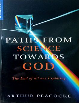 PATHS FROM SCIENCE TOWARDS GOD