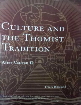 CULTURE AND THE THOMIST TRADITION
