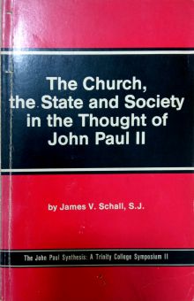 THE CHURCH, THE STATE AND SOCIETY IN THE THOUGHT OF JOHN PAUL II