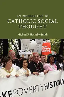 AN INTRODUCTION TO CATHOLIC SOCIAL THOUGHT