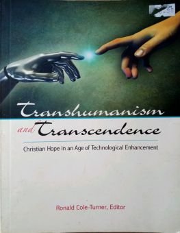 TRANSHUMANISM AND TRANSCENDENCE