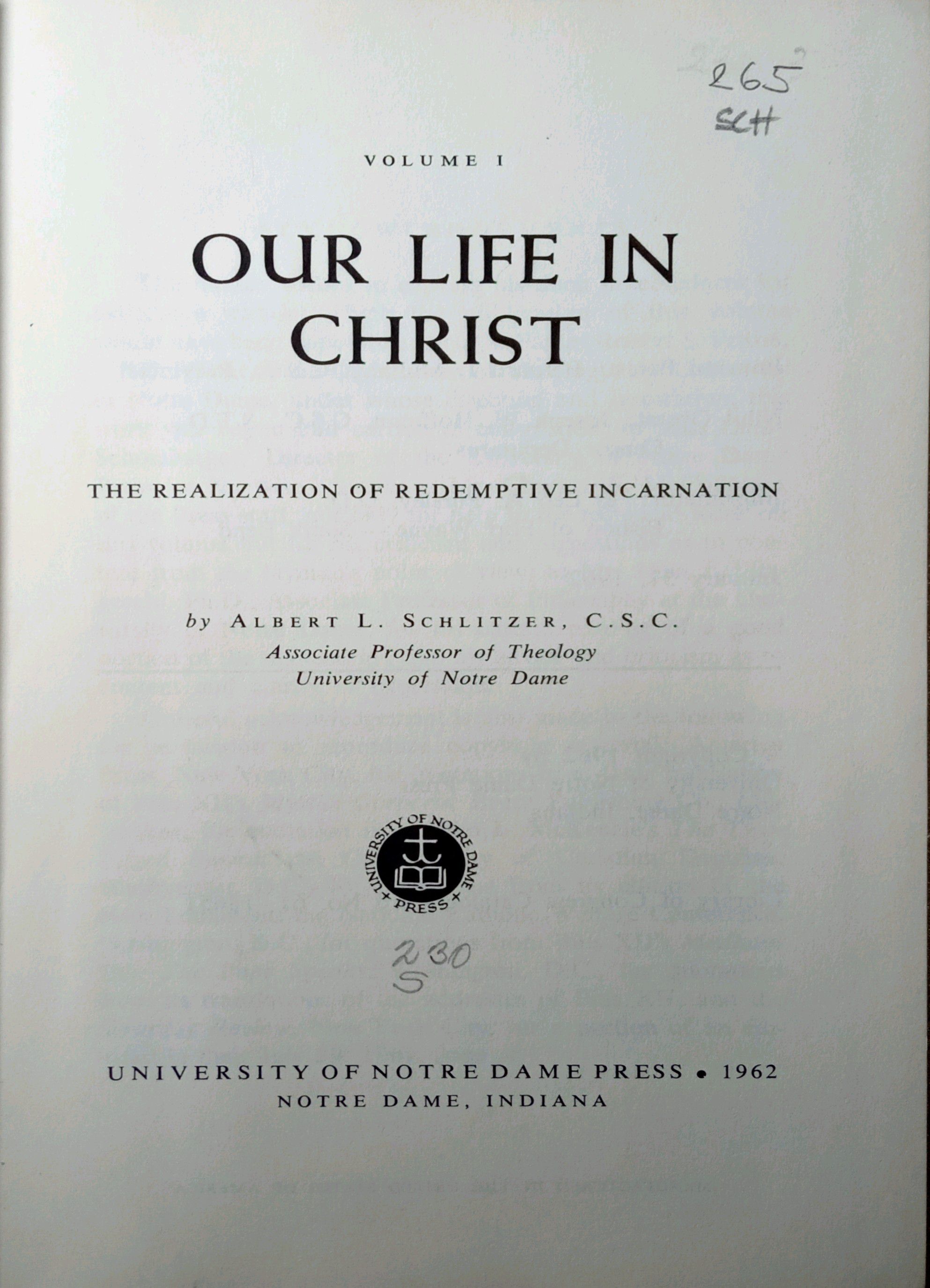 VOLUME I: OUR LIFE IN CHRIST