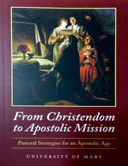 FROM CHRISTENDOM TO APOSTOLIC MISSION