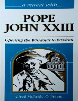 A RETREAT WITH POPE JOHN XXIII