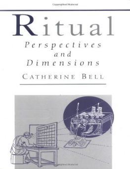 RITUAL: PERSPECTIVES AND DIMENSIONS