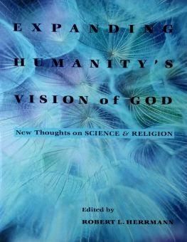 EXPANDING HUMANITYS VISION OF GOD