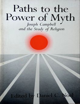 PATHS TO THE POWER OF MYTH