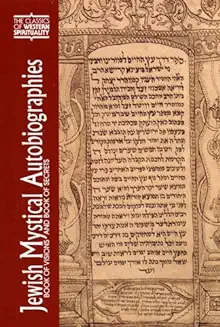 JEWISH MYSTICAL AUTOBIOGRAPHIES: BOOK OF VISIONS AND BOOK OF SECRETS (CLASSICS OF WESTERN SPIRITUALITY)