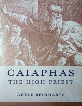 CAIAPHAS THE HIGH PRIEST 