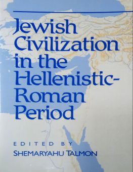 JEWISH CIVILIZATION IN THE HELLENISTIC-ROMAN PERIOD