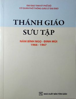 THÁNH GIÁO SƯU TẬP NĂM BÍNH NGỌ - ĐINH MÙI 1966-1967