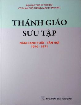 THÁNH GIÁO SƯU TẬP NĂM CANH TUẤT - TÂN HỢI 1970-1971