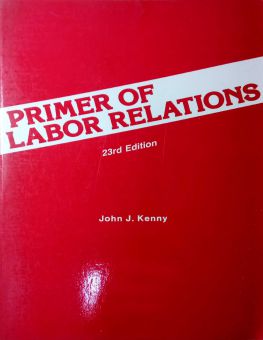 PRIMER OF LABOR RELATIONS