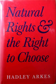 NATURAL RIGHTS & THE RIGHT TO CHOOSE