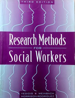 RESEARCH METHODS FOR SOCIAL WORKERS 