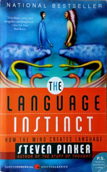 THE LANGUAGE INSTINCT: HOW THE MIND CREATES LANGUAGE