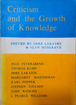 CRITICISM AND THE GROWTH OF KNOWLEDGE