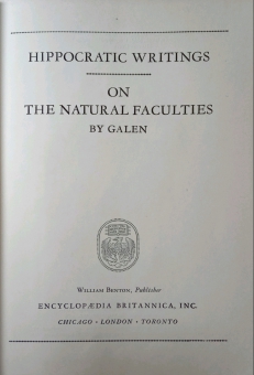 GREAT BOOKS: HIPPOCRATIC WRITINGS; ON THE NATURAL FACULTIES