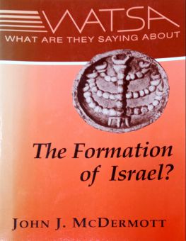 WHAT ARE THEY SAYING ABOUT THE FORMATION OF ISRAEL? 