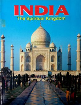 INDIA THE SPIRITUAL KINGDOM 