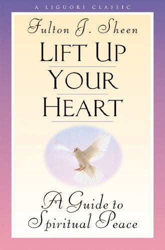 LIFT UP YOUR HEART