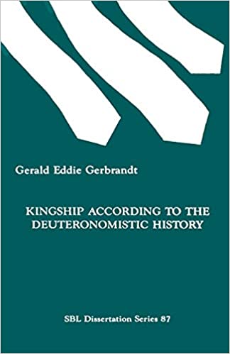 KINGSHIP ACCORDING TO THE DEUTERONOMISTIC HISTORY