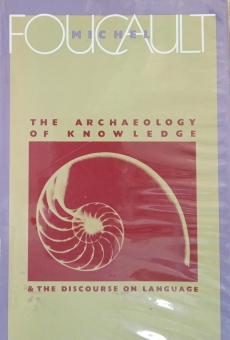 THE ARCHAEOLOGY OF KNOWLEDGE AND THE DISCOURSE ON LANGUAGE