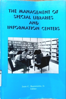 THE MANAGEMENT OF SPECIAL LIBRARIES AND INFORMATION CENTERS