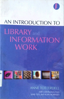 AN INTRODUCTION TO LIBRARY AND INFORMATION WORK
