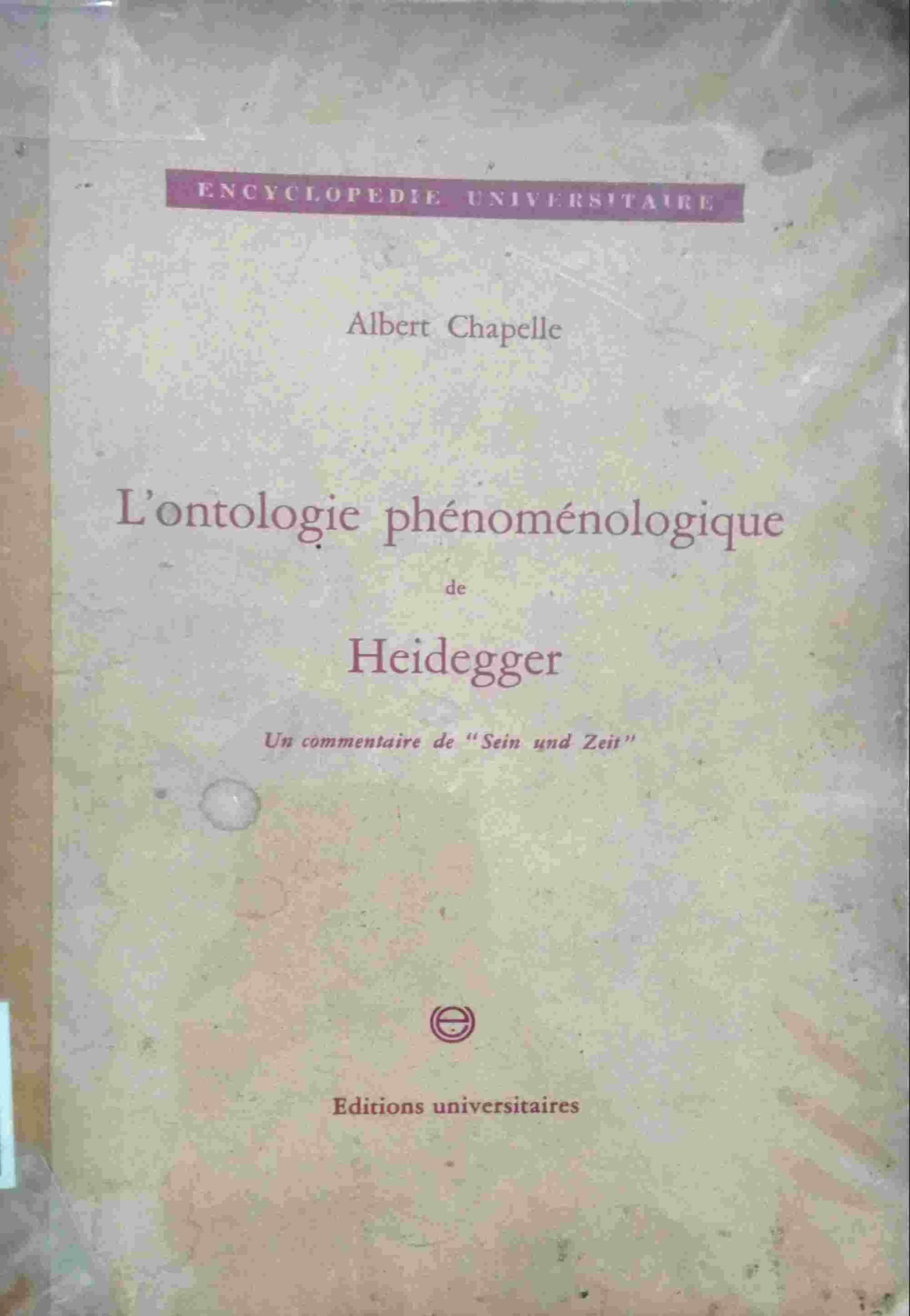 L'ontologie PHÉNOMÉNOLOGIQUE DE HEIDEGGER