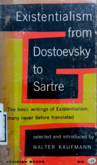 EXISTENTIALISM FROM DOSTOEVSKY TO SARTRE